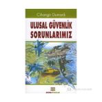 ULUSAL GÜVENLİK SORUNLARIMIZ - CIHANGIR DUMANLI