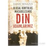 Ulusal Kurtuluş Mücadelesinde Din Adamlarımız - Hanri Benazus