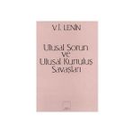 ULUSAL SORUN VE ULUSAL KURTULUŞ SAVAŞLARI - VLADIMIR İLYİÇ LENIN
