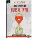 ULUSAL TAVIR KÜRESEL SORUNLARA KARŞI - MUHSIN KADIOĞLU