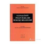 Ulusalüstü İnsan Hakları Hukuku Belgeleri 2. Cilt: Uluslararası Sistemler (Ciltli-Orta Boy)-Mehmet Semih Gemalmaz