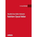 Ulusalüstü İnsan Hakları Hukukunda Kadınların Siyasal Hakları - Cansu Koç Başar
