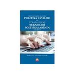 Uluslararası Alanda Politika Yayılımı ve Türkiye'deki Teknoloji Politikalarının Gelişimi Rabia Taş