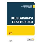 Uluslararası Ceza Hukuku Prof. Dr. Durmuş Tezcan,Prof. Dr. Mustafa Ruhan Erdem,Doç. Dr. Rıfat Murat Önok 7. Baskı, Ekim 2023