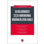 Uluslararası Ceza Hukukunda Hükümlülerin Nakli