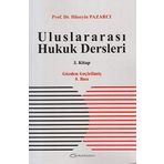 Uluslararası Hukuk Dersleri 3. Kitap