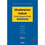 Uluslararası Hukuk Pratik Çalışma Kitabı Prof. Dr. İbrahim Kaya, Prof. Dr. Cüneyt Yüksel, Doç. Dr. Galip Engin Şimşek 4. Baskı, Ekim 2024