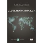 Uluslararası Hukuk Prof. Dr. Hüseyin Pazarcı