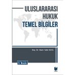 Uluslararası Hukuk Temel Bilgiler - İslam Safa Kaya