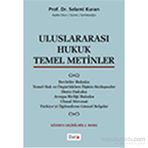 Uluslararası Hukuk Temel Metinler - Selami Kuran