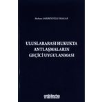 Uluslararası Hukukta Antlaşmaların Geçici Uygulanması