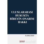 Uluslararası Hukukta Bireyin Onarım Hakkı
