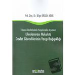 Uluslararası Hukukta Devlet Görevlilerinin Yargı Bağışıklığı