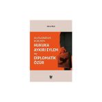 Uluslararası Hukukta Hukuka Aykırı Eylem ve Diplomatik Özür - Gülnur Balcı