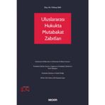Uluslararası Hukukta Mutabakat Zabıtları Doç. Dr. Yıldıray Sak 1. Baskı, Ağustos 2023
