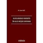 Uluslararası Hukukta Ön Alıcı Meşru Savunma