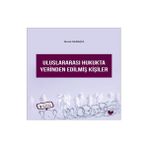 Uluslararası Hukukta Yerinden Edilmiş Kişiler