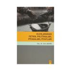 Uluslararası Petrol Politikaları, Piyasaları, Fiyatları - İdris Demir