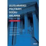 Uluslararası Politikayı Doğru Anlamak Seçkin Yayıncılık