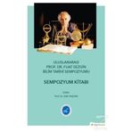 Uluslararası Prof. Dr. Fuat Sezgin Bilim Tarihi Sempozyumu - Zeki Taştan