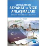 Uluslararası Seyahat ve Vize Anlaşmaları - Türkiye’nin Vize Politikası ve Uygulamaları - Birol Yakan