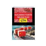 Uluslararası Ticaretin Parlayan Yıldızı Çin Ekin Yayınevi
