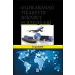 Uluslararası Ticarette Rekabet Stratejileri Ekin Yayınevi