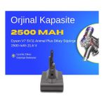 Ümit Maker Dyson V7 SV11 Animal Plus Dikey Süpürge 2500 mAh 21.6 V Batarya – Orjinal Uyumlu Uzun Ömürlü, Yüksek Performans Pil