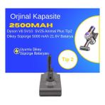 Ümit Maker Dyson V8 SV10 SV25 Animal Plus Tip2 Dikey Süpürge 2500 mAh 21.6 V Batarya – Orjinal Uyumlu Uzun Ömürlü, Yüksek Performans Pil