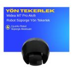 Ümit Maker Midea M7 Pro Akıllı Robot Süpürge Yön Tekerlek – Yedek Parça