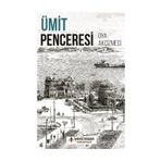 Ümit Penceresi - Oya Akçizmeci