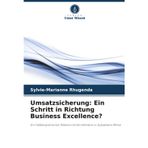 Umsatzsicherung: Ein Schritt in Richtung Business Excellence?
