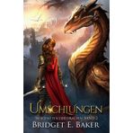 Umschlungen (Im Schatten der Drachen - Band 2) (German Edition)