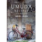 Umuda Kelepçe Vuruldu - Erol Bulut
