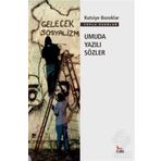 Umuda Yazılı Sözler - Kutsiye Bozoklar