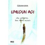 Umudun Adı - Özkan Kaya