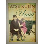 UMUT HAYAT AKAN BIR SUDUR - AYŞE KULIN