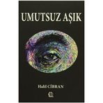 Umutsuz Aşık - Halil Cibran