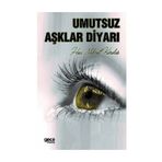 Umutsuz Aşklar Diyarı - Hacı Mehmet Karakaş