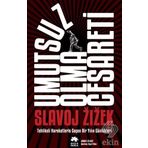 Umutsuz Olma Cesareti - Slavoj Zizek