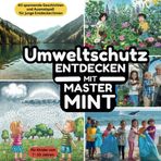 Umweltschutz entdecken mit Master MINT - 60 spannende Geschichten und Ausmalspaß für junge Entdecker/innen von 7-10 Jahren: Malbuch zu wichtigen Themen im Umweltschutz und wie man aktiv werden kann