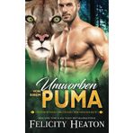 Umworben von ihrem Puma: Eine Schicksalsgefährten-Romanze (Die Gefährtinnen der Cougar-Creek-Wandler, Band 3)