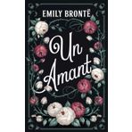 Un Amant: Traduction française de Wuthering Heights