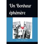 Un bonheur éphémère