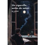 Un cigarillo antes de soñar