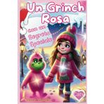 Un Grinch Rosa con un Segreto Speciale