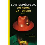 Un nome da torero (Guanda noir)