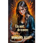 Un sort de travers: Une série cosy mystery et paranormale (La sorcière du foyer, Band 4)