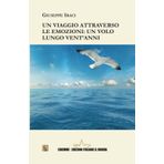 Un viaggio attraverso le Emozioni: Un volo lungo vent'anni (Collana Asteria, Band 19)