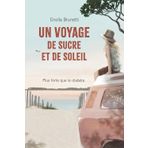 Un voyage de sucre et de soleil: Plus forte que le diabète